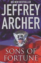 Sons of Fortune by Jeffrey Archer Sons of Fortune by Jeffrey Archer