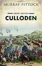 Culloden: Great Battles by Murray Pittock Culloden: Great Battles by Murray Pittock