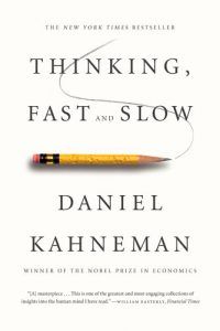 The best books on The Psychology of War - Thinking, Fast and Slow by Daniel Kahneman