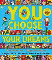 Dolly Parton’s Imagination Library – Inspiring a Lifelong Love of Reading - You Choose Your Dreams: originally published as Just Imagine by Nick Sharratt (illustrator) & Pippa Goodhart Dolly Parton’s Imagination Library – Inspiring a Lifelong Love of Reading - You Choose Your Dreams: originally published as Just Imagine by Nick Sharratt (illustrator) & Pippa Goodhart