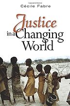 Justice in a Changing World by Cécile Fabre Justice in a Changing World by Cécile Fabre