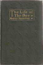 The best books on Entomology - The Life of the Bee by Maurice Maeterlinck