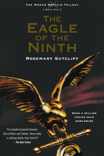 The Eagle of the Ninth by Rosemary Sutcliff
