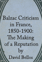 Balzac Criticism in France by David Bellos Balzac Criticism in France by David Bellos