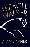 The Best Fiction of 2022: The Booker Prize Shortlist - Treacle Walker by Alan Garner