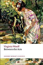 The Best Experimental Fiction - Between the Acts by Virginia Woolf