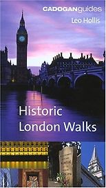 The best books on Why Cities Are Good For You - Historic London Walks by Leo Hollis