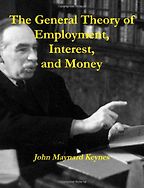 The best books on How the World’s Political Economy Works - The General Theory of Employment, Interest and Money by John Maynard Keynes The best books on How the World’s Political Economy Works - The General Theory of Employment, Interest and Money by John Maynard Keynes