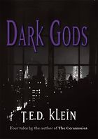 The Best Cosmic Horror Books - Dark Gods by T.E.D. Klein
