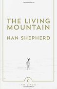 Editors’ Picks: Highlights From a Year in Reading - The Living Mountain by Nan Shepherd Editors’ Picks: Highlights From a Year in Reading - The Living Mountain by Nan Shepherd