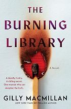 The Best Thriller Books of 2026 - The Burning Library: A Novel by Gilly Macmillan