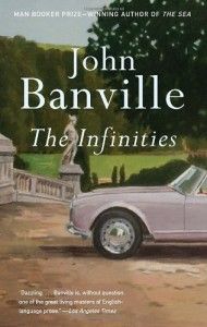Updated Classics (of Greek and Roman Literature) - The Infinities by John Banville