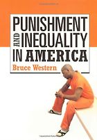 The best books on Crime and Punishment - Punishment and Inequality in America by Bruce Western