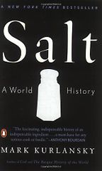Salt by Mark Kurlansky Salt by Mark Kurlansky