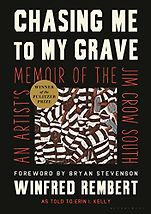 Award Winning Biographies of 2022 - Chasing Me to My Grave: An Artist's Memoir of the Jim Crow South by Winfred Rembert
