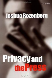 Privacy and the Press by Joshua Rozenberg Privacy and the Press by Joshua Rozenberg