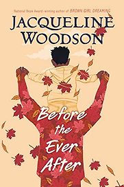 Before the Ever After by Jacqueline Woodson, narrated by Guy Lockard Before the Ever After by Jacqueline Woodson, narrated by Guy Lockard