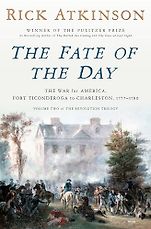 The Best History & Nonfiction Audiobooks of 2025 - The Fate of the Day: The War for America, Fort Ticonderoga to Charleston, 1777-1780 by Rick Atkinson The Best History & Nonfiction Audiobooks of 2025 - The Fate of the Day: The War for America, Fort Ticonderoga to Charleston, 1777-1780 by Rick Atkinson