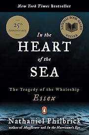In the Heart of the Sea: The Tragedy of the Whaleship Essex by Nathaniel Philbrick In the Heart of the Sea: The Tragedy of the Whaleship Essex by Nathaniel Philbrick