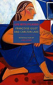 Life with Picasso by Carlton Lake & Françoise Gilot Life with Picasso by Carlton Lake & Françoise Gilot