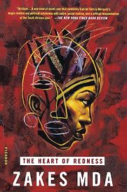 The Heart of Redness by Zakes Mda The Heart of Redness by Zakes Mda