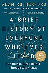 The Best Science Books to Take on Holiday - A Brief History of Everyone Who Ever Lived: The Human Story Retold Through Our Genes by Adam Rutherford