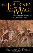 The best books on The Christmas Story - Journey of the Magi by Richard Trexler