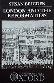 London and the Reformation by Susan Brigden London and the Reformation by Susan Brigden