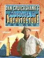 The best books on Architectural History - Adventures in Architecture by Dan Cruickshank & Dan Cruikshank