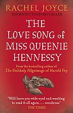 The best books on Death - The Love Song of Miss Queenie Hennessy by Rachel Joyce The best books on Death - The Love Song of Miss Queenie Hennessy by Rachel Joyce