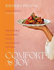 The Best Cookbooks of 2023 - Comfort and Joy: Irresistible Pleasures from a Vegetarian Kitchen by Ravinder Bhogal The Best Cookbooks of 2023 - Comfort and Joy: Irresistible Pleasures from a Vegetarian Kitchen by Ravinder Bhogal