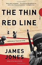 The best books on Cowardice - The Thin Red Line by James Jones The best books on Cowardice - The Thin Red Line by James Jones