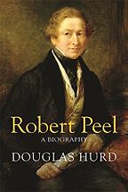 Robert Peel by Douglas Hurd Robert Peel by Douglas Hurd