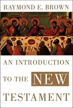 The best books on The Bible - An Introduction to the New Testament by Raymond E Brown
