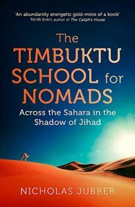 The best books on Fairy Tale Tellers - The Timbuktu School for Nomads by Nicholas Jubber