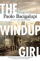 The Windup Girl by Paolo Bacigalupi