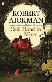 The Best Ghost Stories - 'The Same Dog' in Cold Hand in Mine by Robert Aickman