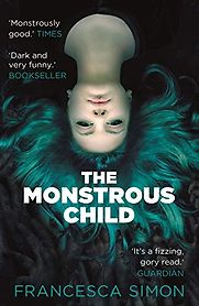 The Monstrous Child by Francesca Simon The Monstrous Child by Francesca Simon
