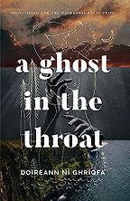 The Best Memoirs: The 2022 NBCC Autobiography Shortlist - A Ghost in the Throat by Doireann Ní Ghríofa The Best Memoirs: The 2022 NBCC Autobiography Shortlist - A Ghost in the Throat by Doireann Ní Ghríofa