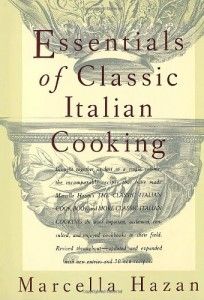 Wonderful Cookbooks - The Essentials of Classic Italian Cooking by Marcella Hazan