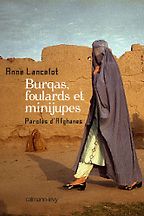 The best books on Women and War - Burqas, Foulards et Minijupes by Anne Lancelot