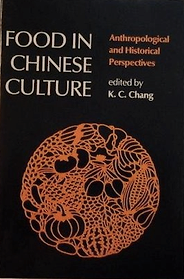 The best books on Chinese Food - Food in Chinese Culture by KC Chang The best books on Chinese Food - Food in Chinese Culture by KC Chang