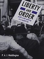 Liberty and Order by P A J Waddington Liberty and Order by P A J Waddington