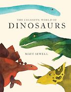 Dinosaurs by Matt Sewell Dinosaurs by Matt Sewell
