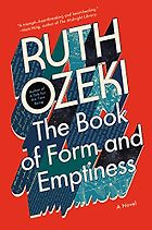The best books on Hallucination - The Book of Form and Emptiness: A Novel by Ruth Ozeki