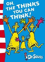 Playful Books for Children - Oh The Thinks You Can Think by Dr Seuss