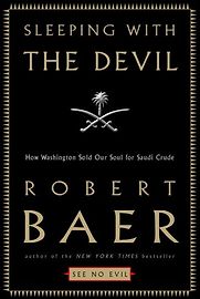 Sleeping With the Devil by Robert Baer