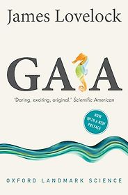 Landmark Environmental Books - Gaia: A New Look at Life on Earth by James Lovelock Landmark Environmental Books - Gaia: A New Look at Life on Earth by James Lovelock