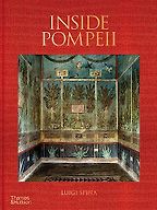 Inside Pompeii by Luigi Spina Inside Pompeii by Luigi Spina