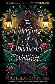 The Best Books for Teens of 2023 - The Undying of Obedience Wellrest by Nicholas Bowling The Best Books for Teens of 2023 - The Undying of Obedience Wellrest by Nicholas Bowling